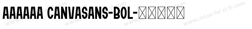 AAAAAA CanvaSans-Bol字体转换